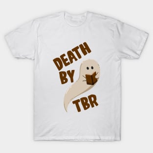 Death By TBR Ghost Reading Book T-Shirt